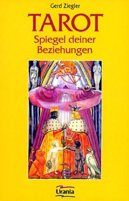 Tarot. Spiegel deiner Beziehungen