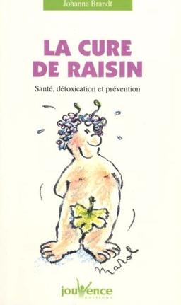 La cure de raisin : pour prévenir et guérir de nombreuses maladies