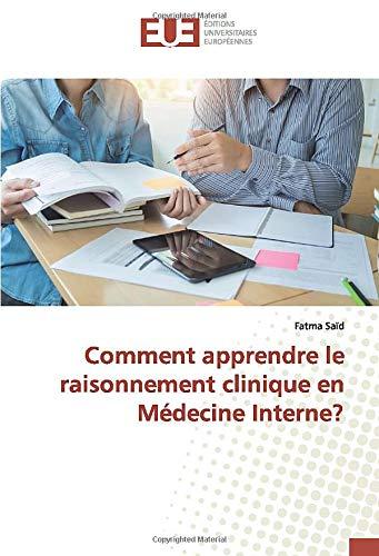 Comment apprendre le raisonnement clinique en Médecine Interne ?