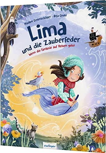 Lima und die Zauberfeder: Wenn die Fantasie auf Reisen geht | Fantasievolle Gutenachtgeschichte