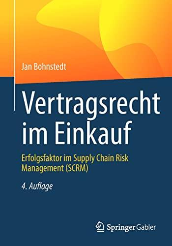 Vertragsrecht im Einkauf: Erfolgsfaktor im Supply Chain Risk Management (SCRM)