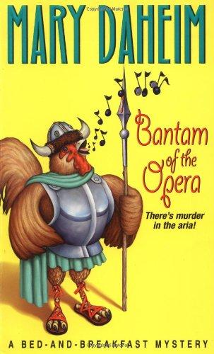 Bantam of the Opera: A Bed-and-breakfast Mystery (Bed-And-Breakfast Mysteries)