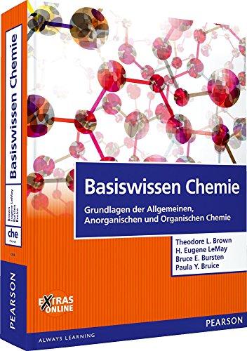 Basiswissen Chemie: Grundlagen der Allgemeinen, Anorganischen und Organischen Chemie (Pearson Studium - Chemie)