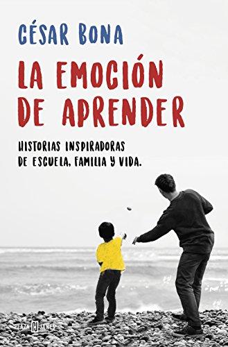 La emoción de aprender: Historias inspiradoras de escuela, familia y vida / The Excitement of Learning: Inspiring Stories of School, Family, and Life (Éxitos)