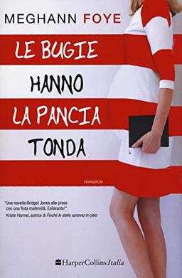 Le bugie hanno la pancia tonda