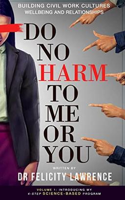 Do No Harm To Me Or You