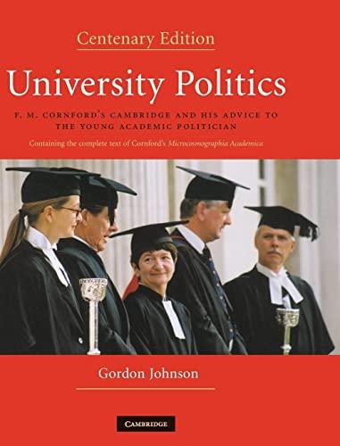 University Politics: F.M. Cornford's Cambridge and his Advice to the Young Academic Politician