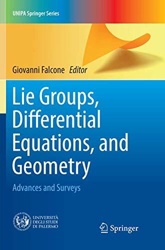 Lie Groups, Differential Equations, and Geometry: Advances and Surveys (UNIPA Springer Series)