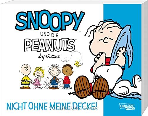 Snoopy und die Peanuts 2: Nicht ohne meine Decke!: Tolle Peanuts-Comics nicht nur für Kinder (2)