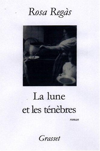 La lune et les ténèbres