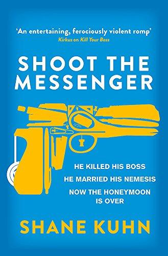 Shoot the Messenger (A John Lago Thriller)