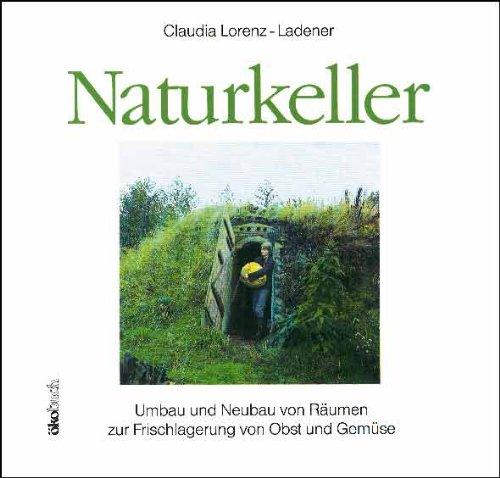 Naturkeller: Umbau und Neubau von Räumen zur Frischlagerung von Obst und Gemüse