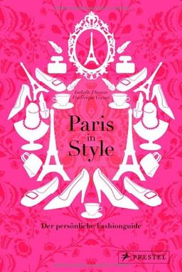 Paris in Style: Der persönliche Fashionguide