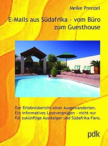 E-Mails aus Südafrika - vom Büro zum Guesthouse