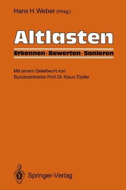 Altlasten: Erkennen, Bewerten, Sanieren