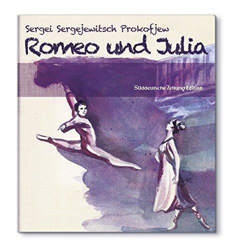 Sergej Prokofjew: Romeo und Julia [Ballett-Edition]