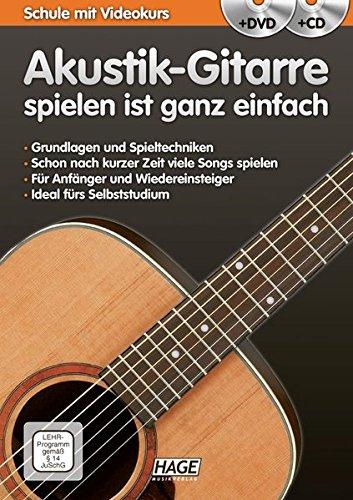 Akustik-Gitarre spielen ist ganz einfach + CD + DVD: Schule mit Videokurs