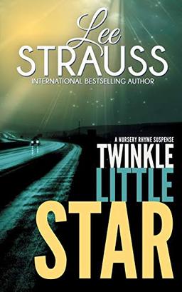 Twinkle Little Star: A Marlow and Sage Mystery (Nursery Rhyme Suspense, Band 4)