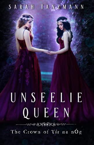 Unseelie Queen: The Crown of Tír na nÓg #2