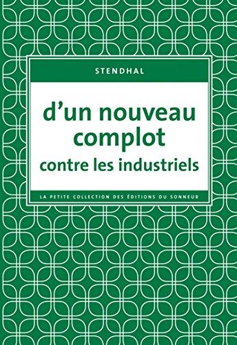 D'un nouveau complot contre les industriels