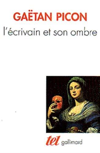 Introduction à une esthétique de la littérature. Vol. 1. L'écrivain et son ombre