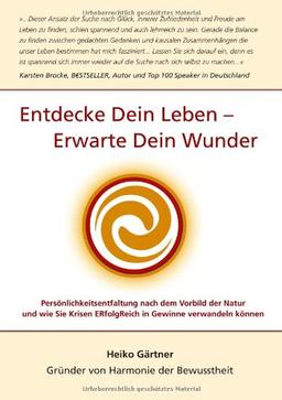 Entdecke dein Leben - erwarte dein Wunder: Krisen erfolgreich in Gewinne verwandeln   Persönlichkeitsentfaltung