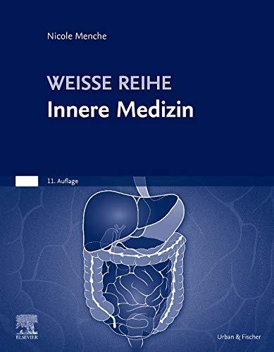 Innere Medizin: WEISSE REIHE