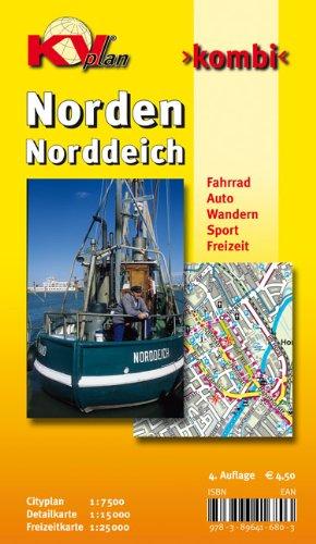 Norden / Norddeich: 1:15.000 Stadtplan und Freizeitkarte 1:25.000 mit Rad- und Wanderwegen, inkl. Cityplan 1:7.500 (KVplan Ostfriesland-Region)