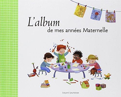 L'album de mes années maternelle