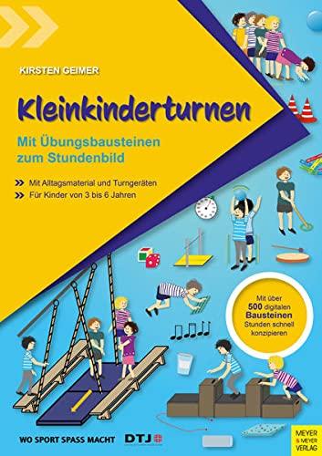 Kleinkinderturnen: Mit Übungsbausteinen zum Stundenbild (Wo Sport Spaß macht)