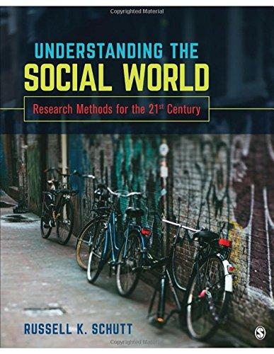 Understanding the Social World: Research Methods for the 21st Century