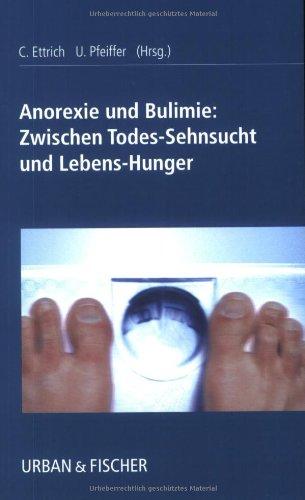 Anorexie und Bulimie: zwischen Todes-Sehnsucht und Lebens-Hunger