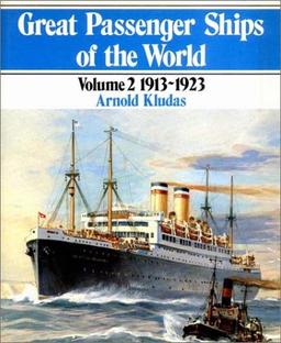 Great Passenger Ships of the World: 1913-1923