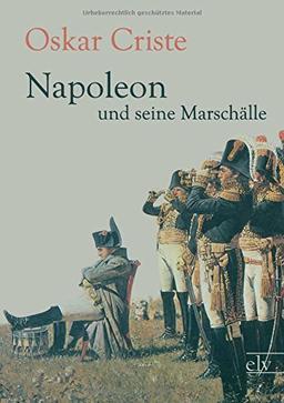 Napoleon und seine Marschaelle