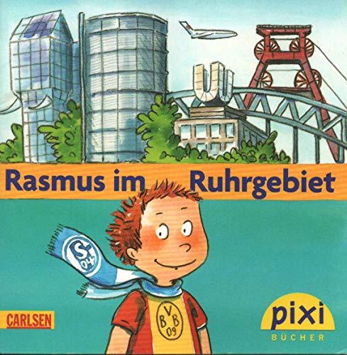 Rasmus im Ruhrgebiet - Pixi-Buch Nr.: 4070 (Sonderausgabe für die Mayersche Buchhandlung)