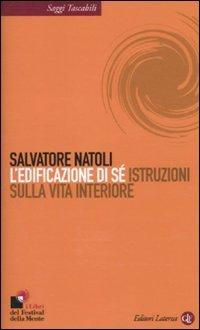 L'edificazione di sé, Istruzioni sulla vita interiore (Italienisch) Taschenbuch – 1 Januar 2010 (Saggi tascabili Laterza)