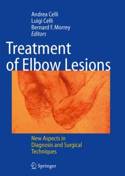 Treatment of Elbow Lesions: New Aspects in Diagnosis and Surgical Techniques