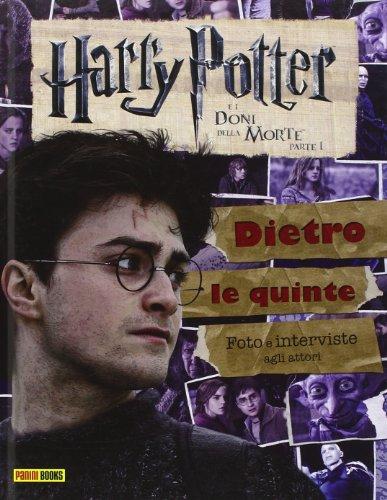 Harry Potter e i doni della morte. Parte I. Dietro le quinte. Foto e interviste agli attori