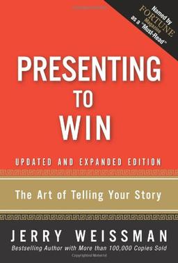 Presenting to Win: The Art of Telling Your Story