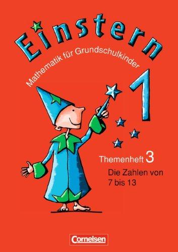 Einstern - Bisherige Ausgabe: Band 1 - Die Zahlen von 7 bis 13: Themenheft 3