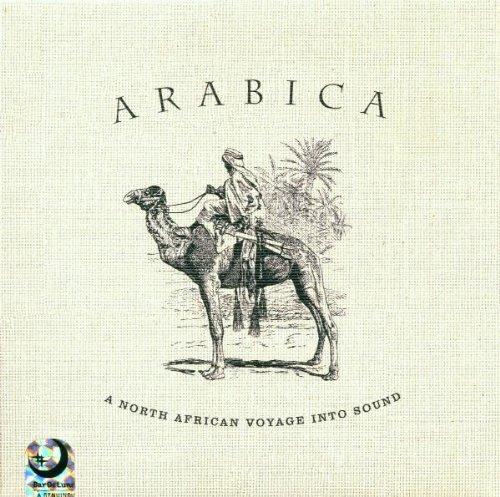 Arabica - A North African Voyage Into Sound