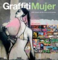 Graffiti mujer: Arte urbano de los cinco continentes