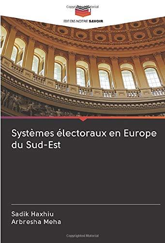 Systèmes électoraux en Europe du Sud-Est