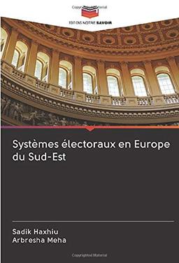 Systèmes électoraux en Europe du Sud-Est