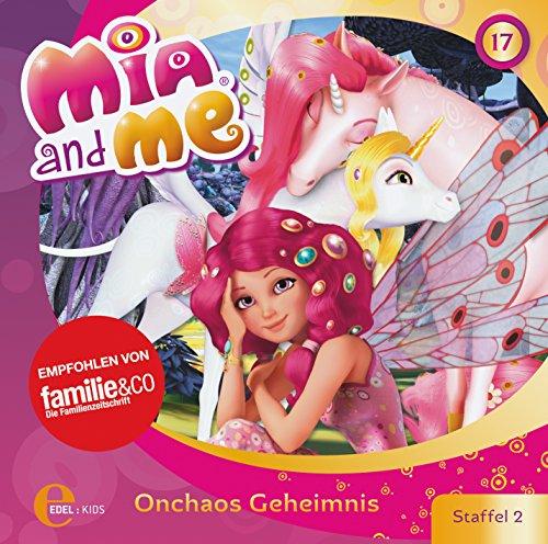 Mia and me - Onchaos Geheimnis - Das Original-Hörspiel zur TV-Serie, Folge 17 (Staffel 2)