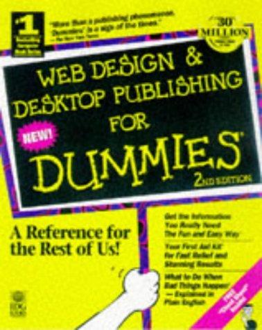 Web Design & Desktop Publishing for Dummies with CDROM (For Dummies (Computers))