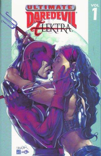 Ultimate Daredevil & Elektra: Volume 1