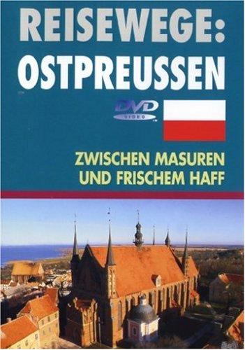 Reisewege: Ostpreussen