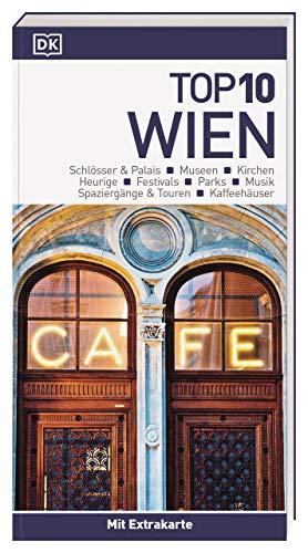 Top 10 Reiseführer Wien: mit Extra-Karte und kulinarischem Sprachführer zum Herausnehmen