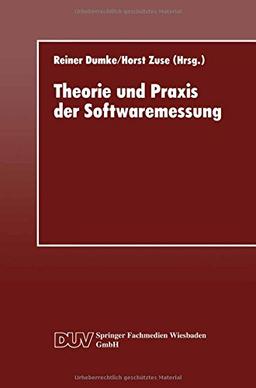 Theorie und Praxis der Softwaremessung (DUV: Datenverarbeitung)